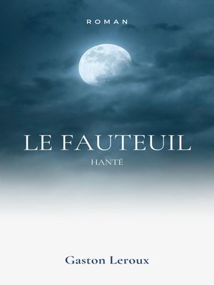 cover image of Le Fauteuil Hanté